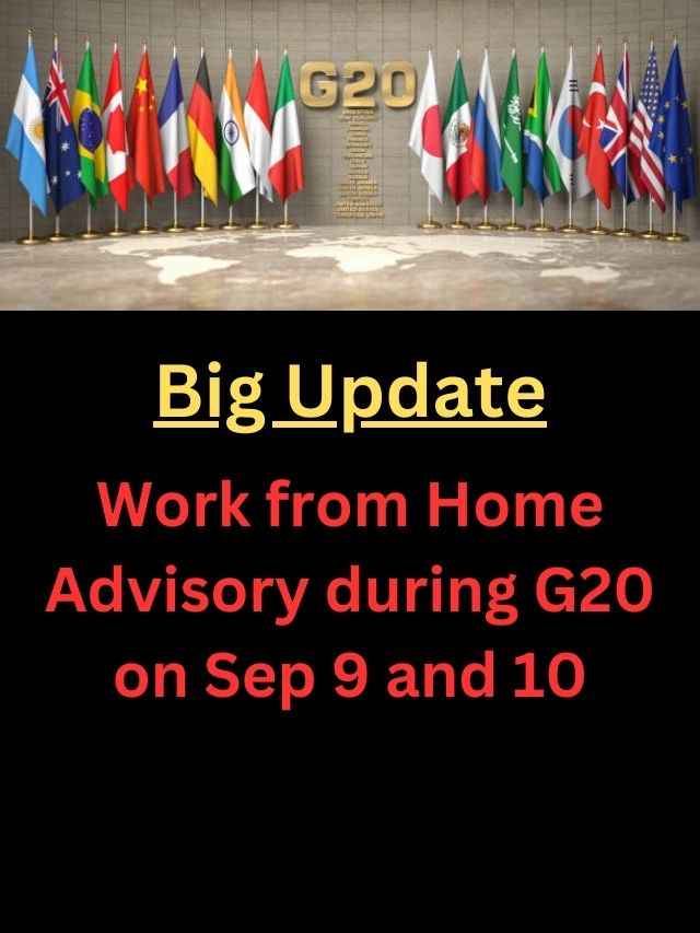 G20 Summit: Work from Home Advisory (08/09/2023)