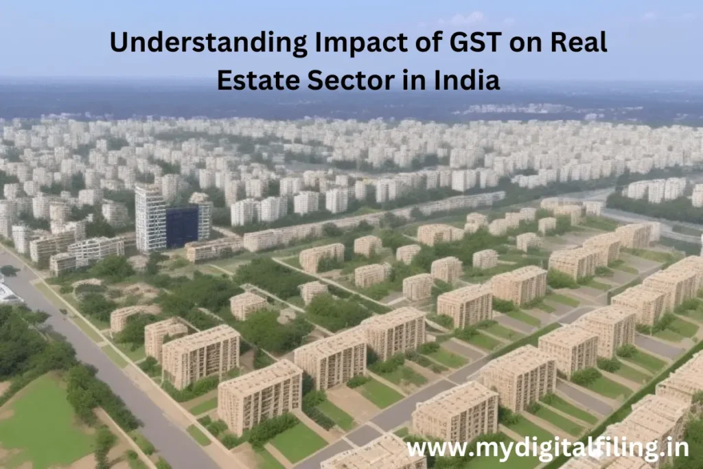 Impact of GST on Real Estate